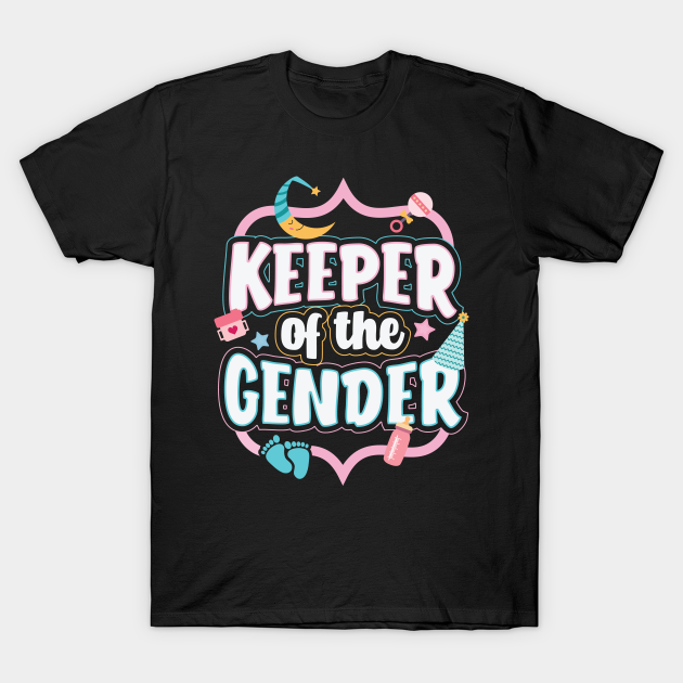 Gender Reveal Keeper Of The Gender Gender Reveal T Shirt Teepublic 